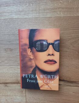 Frau aus Glas. Gebundene Ausgabe v. 2000, Heyne Verlag. Petra Würth (Autorin) - Rosenheim