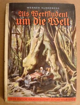 "Als Werkstudent um die Welt", W.Klingenberg, 1890, Reiseberichte - Dresden