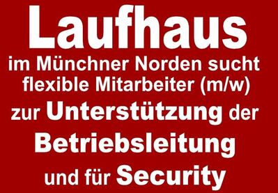🛡️ Laufhaus im Münchner Norden sucht Mitarbeiter zur Unterstützung der Betriebsleitung und für Security 🛡️