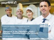Teamleiter in der Fleischerei / Koch / Fleischer / Fleischfachverkäufer (m/w/d) - Ludwigsfelde