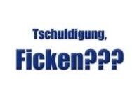 Entschuldigung… Ficken?! - Flensburg