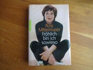 Fröhlich bin ich sowieso Buch Rosi Mittermaier - Köln