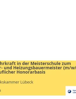 Dozent / Lehrkraft in der Meisterschule zum Installateur- und Heizungsbauermeister (w/m/d) auf freiberuflicher Honorarbasis - Elmshorn
