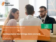 Sachbearbeiter Marktfolge Aktiv (m/w/d) - Karlsruhe