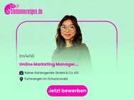 Online Marketing Manager (m/w/d) - Furtwangen (Schwarzwald)