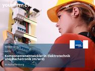 Komponentenentwickler:in Elektrotechnik und Mechatronik (m/w/d) - Aschaffenburg