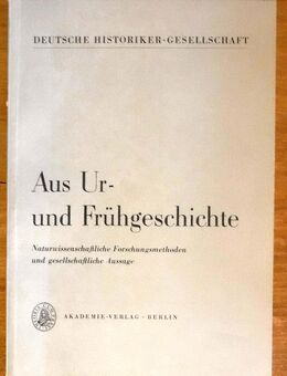 Aus Ur- und Frühgeschichte, Dt.Hist.Gesellschaft, Berlin 1964 - Dresden