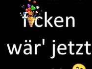 So FICKGEIL wie ich ??Suche meine geile Dreilochqueen!!!...AM LIEBSTEN DAUERHAFT!!!!.gerne mollig...ich liebe es prall!!!.. bei Bedarf auch gegen tg - Dormagen Zentrum