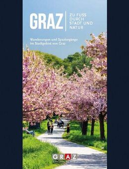 Graz, zu Fuß durch Stadt und Natur, Buch zu verschenken - Stuttgart