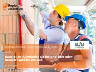 Baustellen-Allrounder als Betonprüfer oder Bauwerksprüfer (m/w/d) - Stuttgart