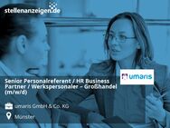 Senior Personalreferent / HR Business Partner / Werkspersonaler – Großhandel (m/w/d) - Münster