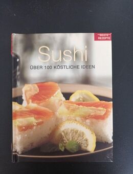Sushi über 100 köstliche Ideen (2007, Gebunden) - Essen