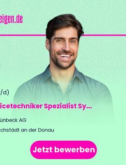 Servicetechniker Spezialist Systemanlagen (m/w/d) - Höchstädt (Donau)