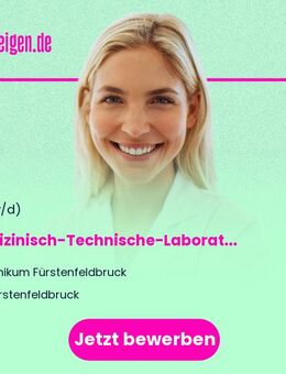 Medizinisch-Technische-Laboratoriumsassistenz / Medizinischen Technologen für Laboratoriumsanalytik (m/w/d) als Stellvertretende Laborleitung Vollzeit / Teilzeit - Fürstenfeldbruck