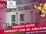 JUBILÄUMSPREISE - 30 Jahre Decker Immobilien und Bauträger! - Straubing