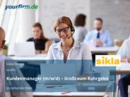 Kundenmanager (m/w/d) – Großraum Ruhrgebiet - Gelsenkirchen