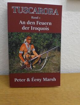 Buch "Tuscarora - An den Feuern der Iroquois" - Bielefeld Brackwede