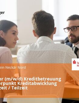 Mitarbeiter (m/w/d) Kreditbetreuung mit Schwerpunkt Kreditabwicklung Basis Vollzeit / Teilzeit - Mannheim