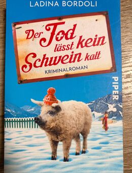 Der Tod lässt kein Schwein kalt - Ladina Bordoli - Greifswald