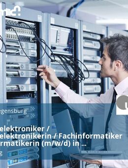IT-Systemelektroniker / IT-Systemelektronikerin / Fachinformatiker / Fachinformatikerin (m/w/d) in Vollzeit / Teilzeit - Regensburg