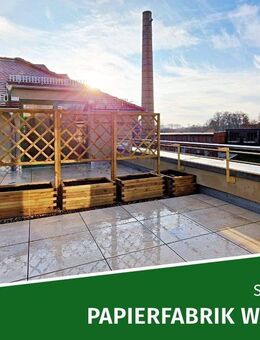 ERSTBEZUG in sanierter Papierfabrik | Dachgeschoss-Traum mit gr. Terrasse, 2 Tageslichtbädern u.v.m. - Schkeuditz