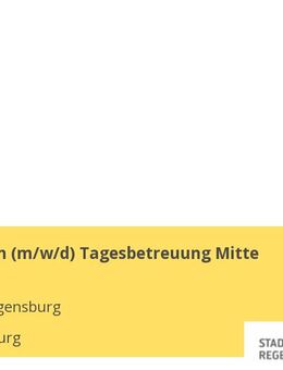 Erzieher /-in (m/w/d) Tagesbetreuung Mitte - Regensburg