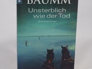 Unsterblich wie der Tod: Baumm, Stefani - 1,00 € - Helferskirchen