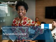Personalreferent (m/w/d) - Ulm