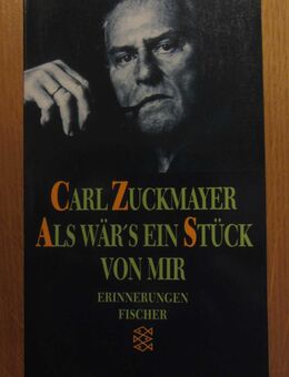 Carl Zuckmayer: Als wär's ein Stück von mir. Horen der Freundschaft - Münster