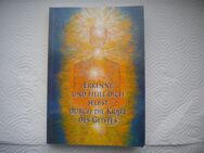 Erkenne und heile dich selbst durch die Kraft des Geistes,Gabriele Verlag,2011 - Linnich