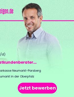 Privatkundenberater (m/w/d) - Neumarkt (Oberpfalz)