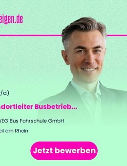 Standortleiter Busbetrieb (w/m/d) - Weil (Rhein)
