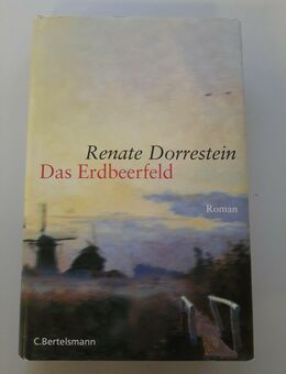 > Das Erdbeerfeld < (Niederländischer Roman von Renate Dorrestein - 2005) - Essen