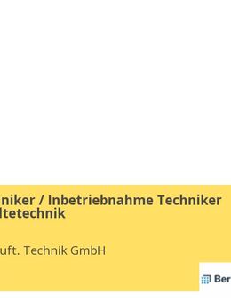 Servicetechniker / Inbetriebnahme Techniker (m/w/d) Kältetechnik - Bexbach
