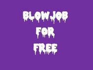 Free Blowjob for YOU! - München