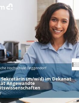 Sekretär / Sekretärin (m/w/d) im Dekanat der Fakultät Angewandte Gesundheitswissenschaften - Deggendorf