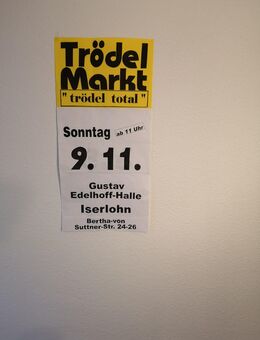 Trödelmarkt "Trödel total" am Sonntag, den 09.November 2025 von 11:00 Uhr bis 16:00 Uhr in der Gustav-Edelhoff-Halle in 58636 Iserlohn, Bertha-von-Suttner-Str. 24-26. - Dortmund Wickede
