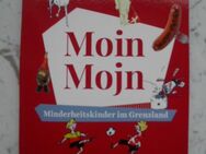 Moin Mojn. Minderheitskinder im Grenzland. Buch 2018, 5,- - Flensburg