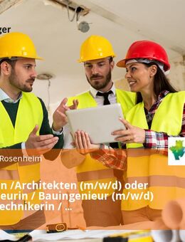 Architektin /Architekten (m/w/d) oder Bauingenieurin / Bauingenieur (m/w/d) oder Bautechnikerin / Bautechniker (m/w/d) zur Betreuung der kreiseigenen Liegenschaften Vollzeit / Teilzeit - Rosenheim