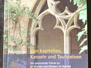 Von Kapitellen, Kanzeln und Taufsteinen Führer zu 67 Kirchen und Klöstern im R.. - Essen