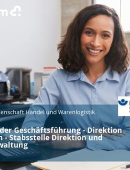 Assistenz der Geschäftsführung - Direktion Mannheim - Stabsstelle Direktion und Selbstverwaltung - Mannheim