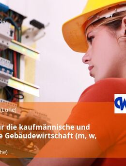 Leitung für die kaufmännische und technische Gebäudewirtschaft (m, w, d) - Winsen (Luhe)