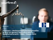 Assistenz / Rechtsanwaltsfachangestellte w/m/d im Bereich Restrukturierung / Gesellschaftsrecht / M&A / Steuerrecht - München