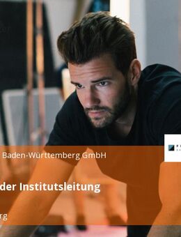Assistenz der Institutsleitung (m/w/d) - Ludwigsburg