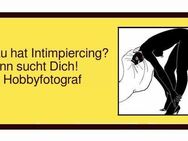 Intimpiercing? Frau hat es, Mann sucht Dich. - Berlin