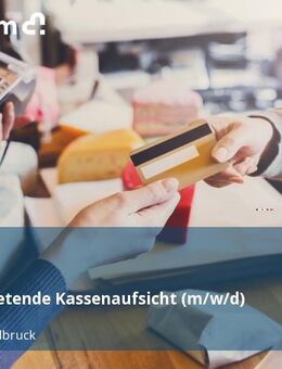 Stellvertretende Kassenaufsicht (m/w/d) - Fürstenfeldbruck