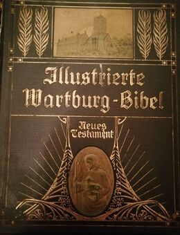 Illustrierte Wartburg-Bibel, Neues Testament, v. 1908 zu verkaufen - Berlin Charlottenburg-Wilmersdorf