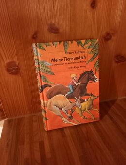 Meine Tiere und ich. Abenteuer im australischen Busch. Gebundene Ausgabe v. 1999, Mary Patchett (Autorin) - Rosenheim