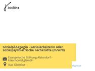 Sozialpädagogin - Sozialarbeiterin oder sozialpsychiatrische Fachkräfte (m/w/d) - Bad Oldesloe