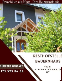 Ein- Zweifamilienhaus mit Nebenflächen - Resthof in der schönen Oberpfalz - Kirchenthumbach